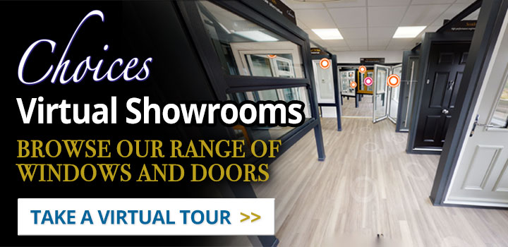 Choices Virtual Showrooms from Excelsior Windows & Conservatories